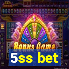 5ss bet